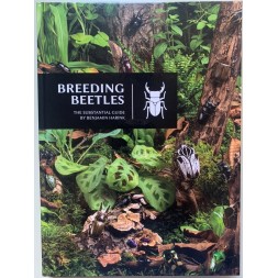 Breeding Beetles - The substantial Guide by Benjamin Harink